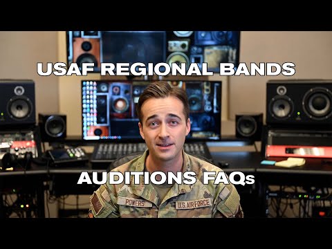 USAF Regional Band Audition FAQs