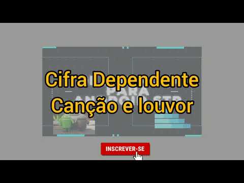Dependente (ver. 2) - Canção e Louvor