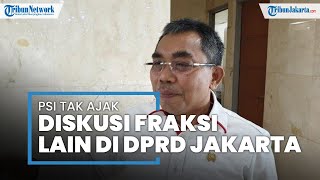PSI Upayakan Hak Interpelasi, Fraksi PDIP DPRD DKI Jakarta: Kami Belum Menentukan Sikap