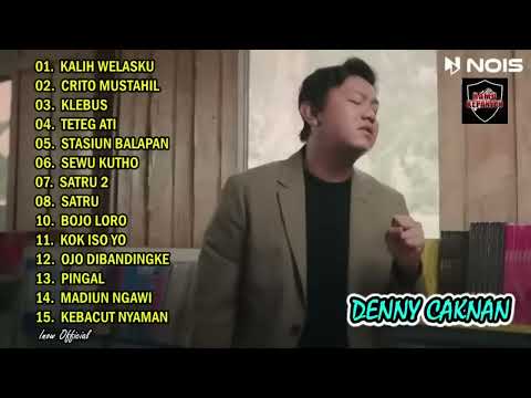 DENNY CAKNAN "KALIH WELASKU" l FULL ALBUM TERBARU 2023