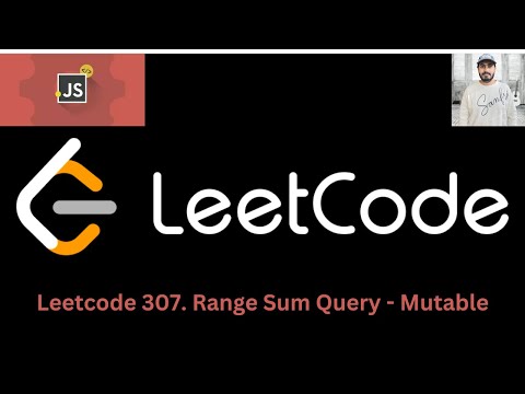 Leetcode 307 Range Sum Query Mutable Segment Tree Javascript