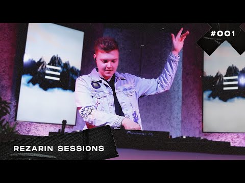 REZarin Sessions 001 - House & Melodic Techno Mix (Rufus Du Sol, Dom Dolla, KX5)