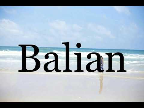 How To Pronounce Balian🌈🌈🌈🌈🌈🌈Pronunciation Of Balian