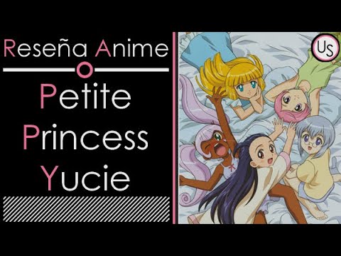 Reseña Anime: Petite Princess Yucie // Unlimited Sky - YouTube