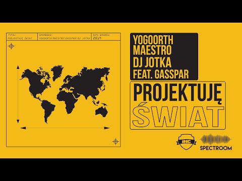 Yogoorth x Maestro INC x Gasspar x DJ Jotka - Projektuję Świat [ lyric video ]