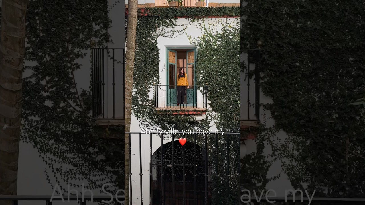 Ahh Seville, you have my ❤️