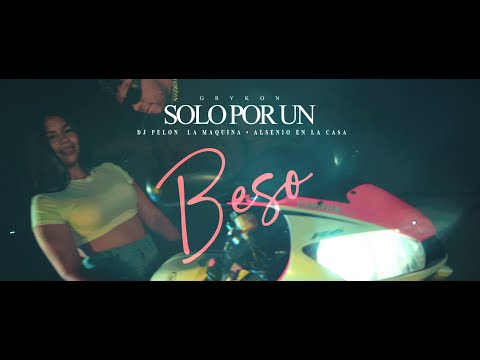 Grykon - Solo Por Un Beso | Video Oficial