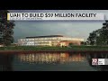 UAH To Break Ground On 59 Million Engineering Building April 11 2023 News 19 At 7 00 A M