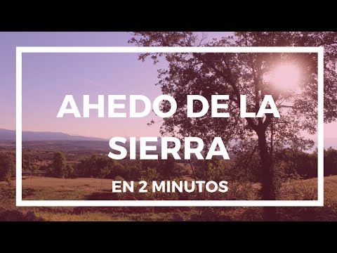 Ahedo de la Sierra (en menos de 2 minutos)