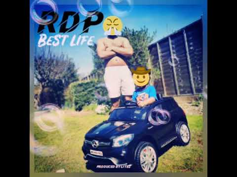 RDP - Best Life (St8 HUSTL£)