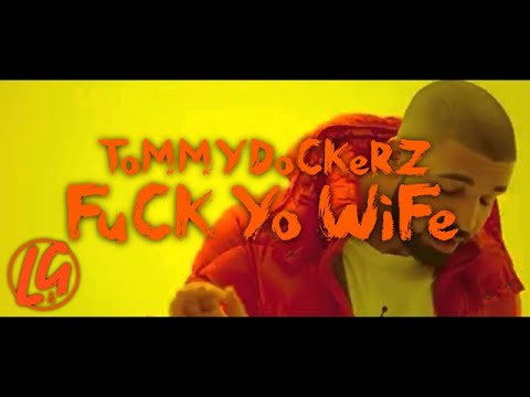 ToMMY DoCKeRZ X LeWi B - FuCK Yo WiFe | L&G.TV