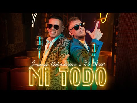 Juan José Piedrabuena X El Polaco - Mi Todo (Video Oficial)