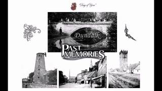 Past Memories Dundalk