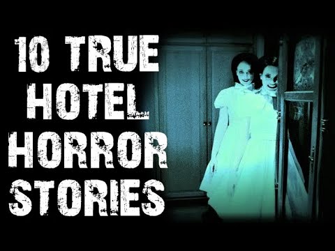 10 TRUE Terrifying & Disturbing Haunted Hotel Scary Stories | Horror Stories
