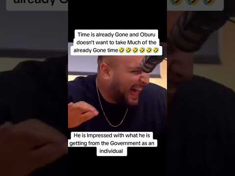 Time is already Gone and I Oburu doesn't want to take Much of the already Gone time 😂😂😂😂