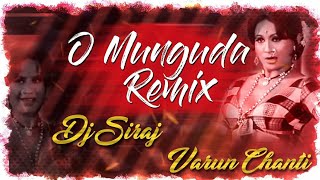 O Munguda Munguda Song Remix Dj Varun Chanti x Dj 