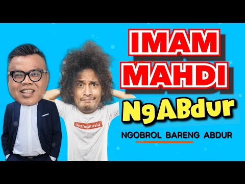 NGABDUR - IMAM MAHDI