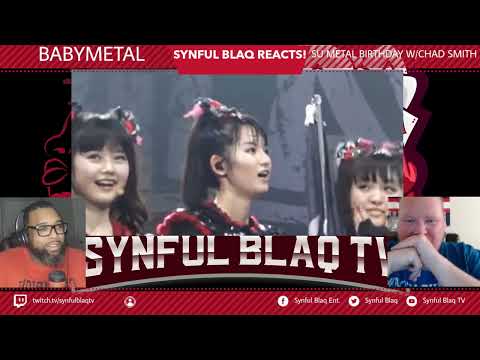 Request Line Feat Chad Smith! Synful Blaq Reacts - BABYMETAL - Another Su Metal B day from 2016