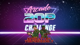 Arcade 20p Challenge  - Operation Thunderbolt