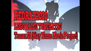 （予告）REDRAH2020 Teaser1 -LEGO KAIJU TOKUSATSU PROJECT-