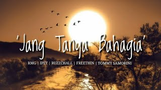 Download lagu Jang Tanya Bahagia - Anak Kampong [Lirik] mp3