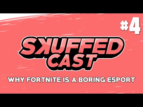 SkuffedCast #4 - Which game is the most entertaining ESPORT to watch?