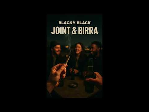 Blacky Black - Joint & Birra (Official Music Video)