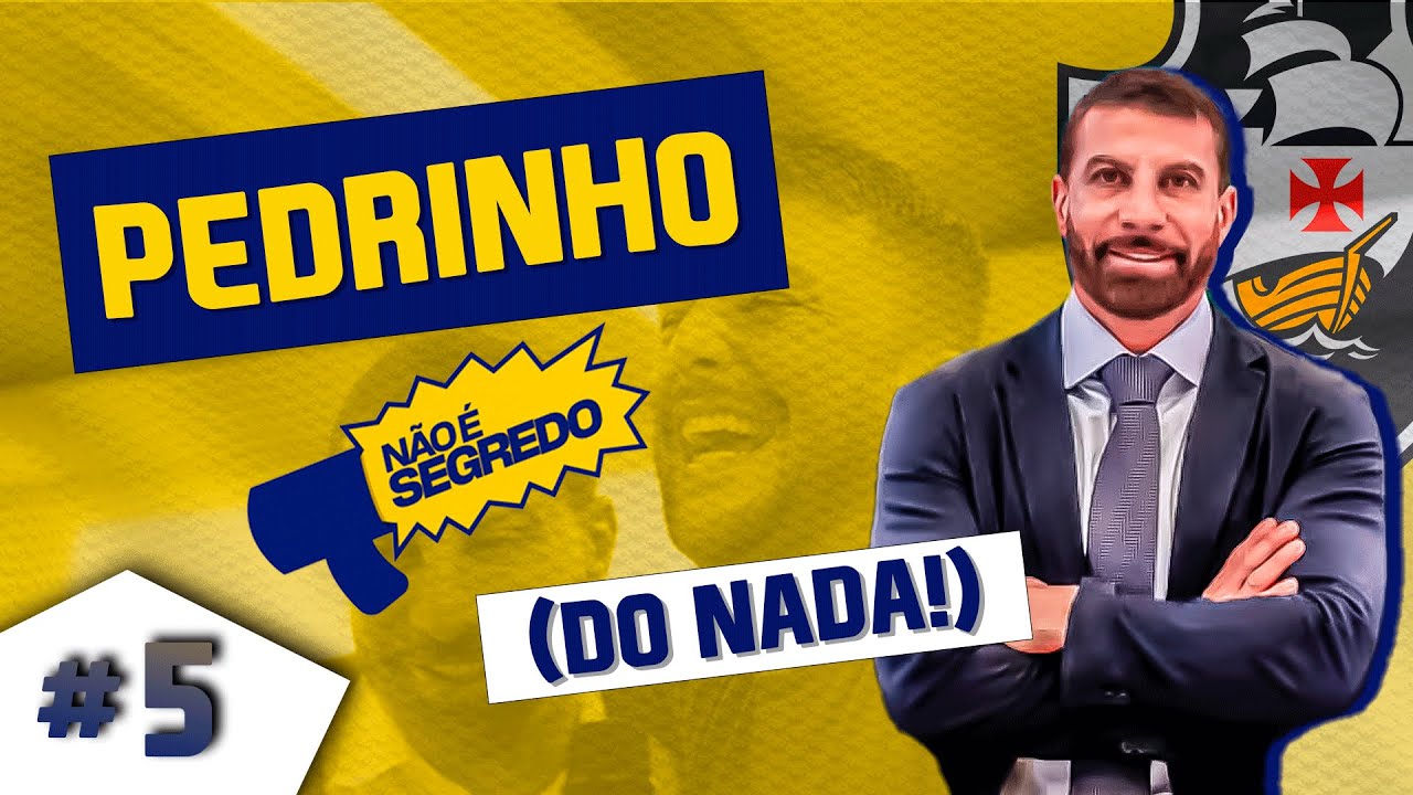 PEDRINHO - NÃO É SEGREDO (DO NADA!) #5