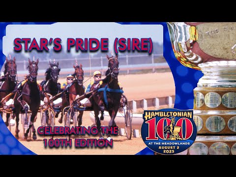 Celebrating The 100th Hambletonian : Star's Pride Sires 8 Champions