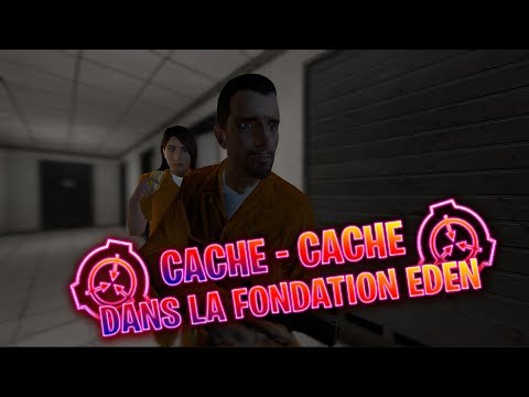 CACHE - CACHE DANS LA FONDATION EDEN - GMOD SCP RP