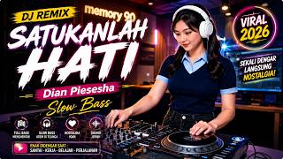 Download lagu 🔥 DJ SATUKANLAH HATI - Dian Piesesha Remix Slow Bass 😭 Sekali Dengar Langsung Nostalgia! 🎧 mp3