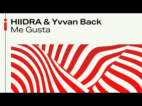 HIIDRA & Yvvan Back - Me Gusta | Official Audio