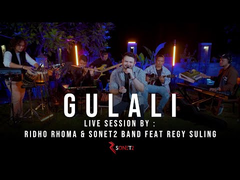 GULALI - RIDHO RHOMA & SONET2 BAND feat REGY SULING (Live Session)