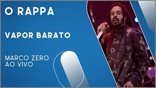 O Rappa - Vapor Barato (Marco Zero Ao Vivo)