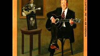Eric Clapton and Mr Johnson   Me and the Devil Blues