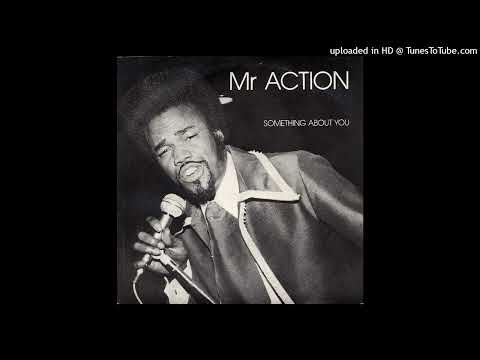 Rare Modern Soul 45 Mr Action – Something About You