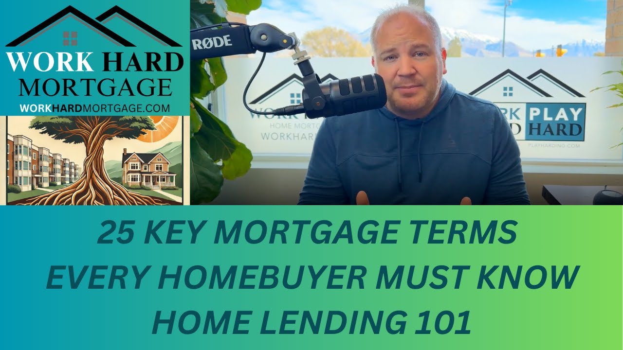 25 Mortgage Terms You Need to Know — Ryan Harding
