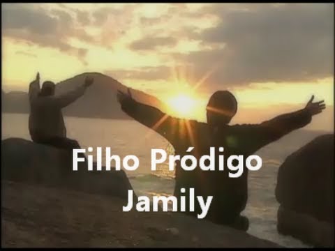 FILHO PRÓDIGO Jamily