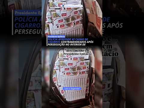 POLÍCIA APREENDE 42 CAIXAS DE CIGARROS CONTRABANDEADOS APÓS PERSEGUIÇÃO NO INTERIOR DE SP