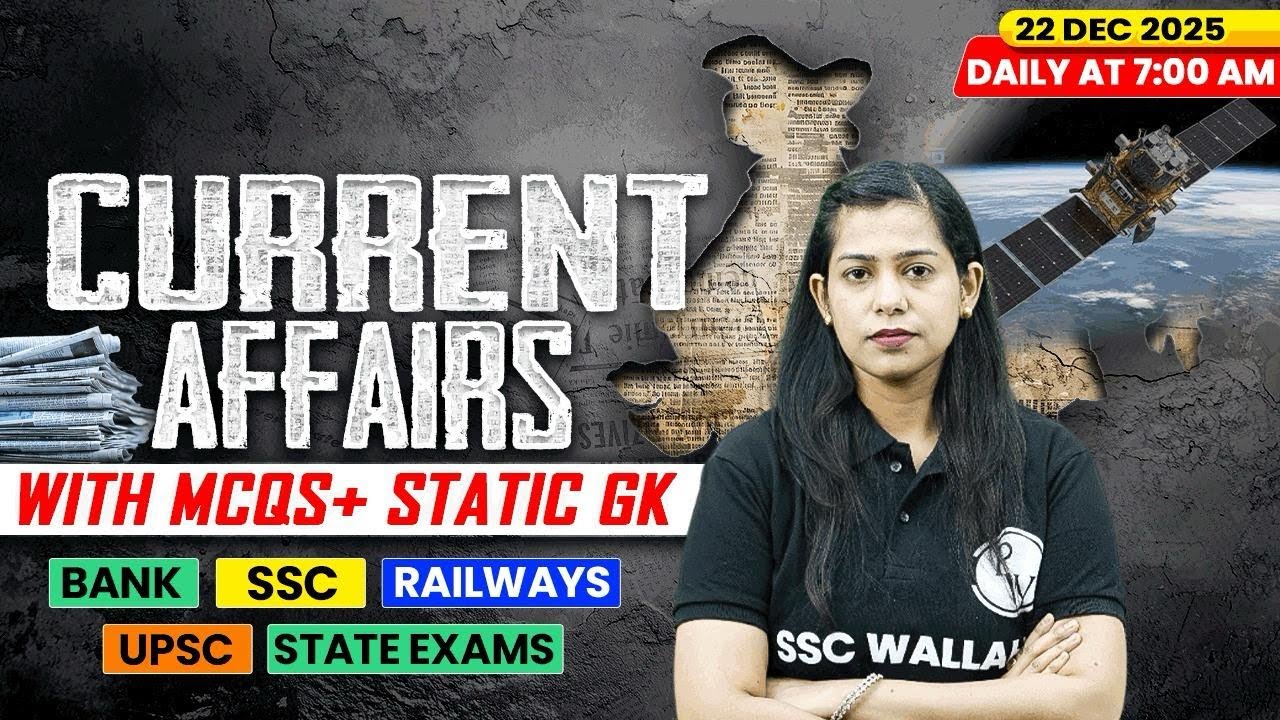 Current Affairs Today | 22 December Current Affairs 2025 | Daily Current Affairs | By Krati Mam