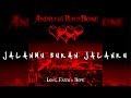 Andra and The Backbone - Jalanmu Bukan Jalanku (Video Lirik)