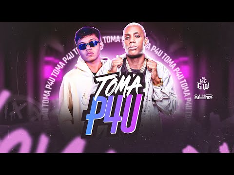 TOMA P4U - MC GW E CJNOBEAT - VIRAL TIK TOK - REMIX ARROCHADEIRA