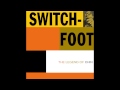 Switchfoot - Might Have Ben Hur