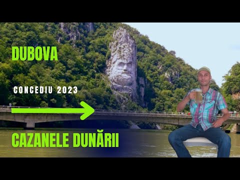 Cazanele Dunării Dubova |  Un mic colaj de videoclipuri de la Cazanele Dunării Dubova Concediu 2023)
