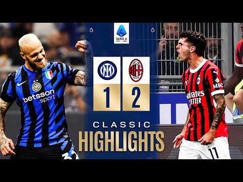 INTER-MILAN 1-2 | CLASSIC HIGHLIGHTS SERIE A 2024/25