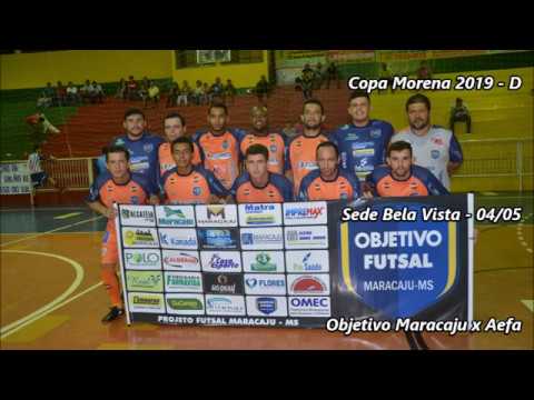 Objetivo Maracaju x Aefa - 1º Fase D - Copa Morena 2019
