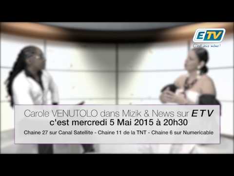 Mizik And News avec Carole VENUTOLO