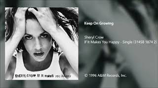 Sheryl Crow - Keep On Growing