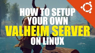 Valheim Server Setup Tutorial | Linux Guide