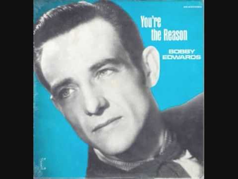 Bobby Edwards - You're The Reason (1961)